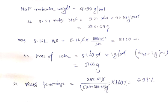 NaF molecular weight = 41.98g|me Sv, 9.21 miley Naf = 9.21 thol x 41.9891noot - 3861649 NOW 5.16L 15.0 = 5.16 Kx 1000ml = 515