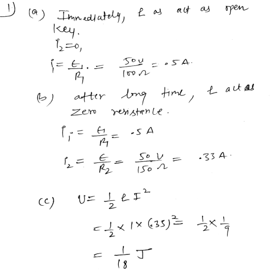 (9) Immediately las act as open <. 1250, ist.= Sou =o5A. 100n B) after long time, tautas zero resistance. I Py = h a = SA | =