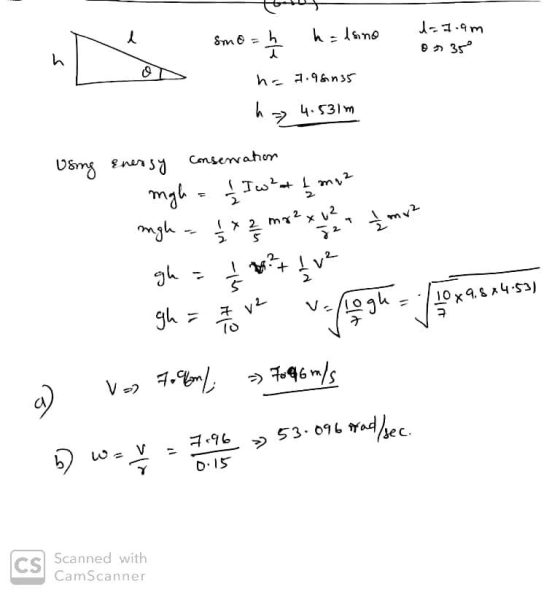 smoa h = lsino 1. Smo = h halsina 1-1.am 0235 h = 7.98.135 h 4.531m Using energy conservation mghe = f what I mea migh- / * 2