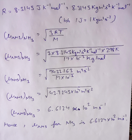 R= 8.3145 JK mad 28.3145 Kgm?z?k mal (bls IJz 1 kgnis?) Clans why ? / 3RT = RM NH3 348.3145 kgm²; k tmal x 298K v 17X163 Kgi