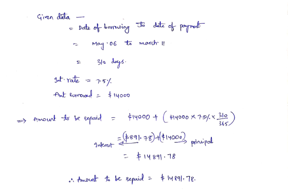 Given data Deta obing 17 to march May 06 Jntrate mtBorroud 14000 o0o x 75. x310 365 $1y000 t rmount tbe epaid pinipal 4nkereu