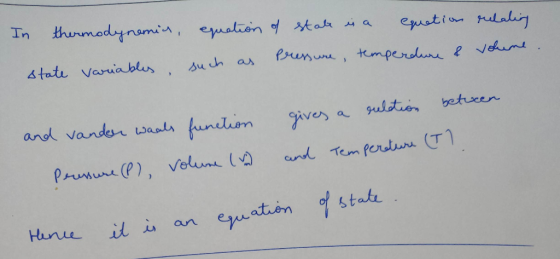 In thermodynemis, equation of stake is a quetion relaling such as Pressure, temperdure & vohune . state variables and vanden