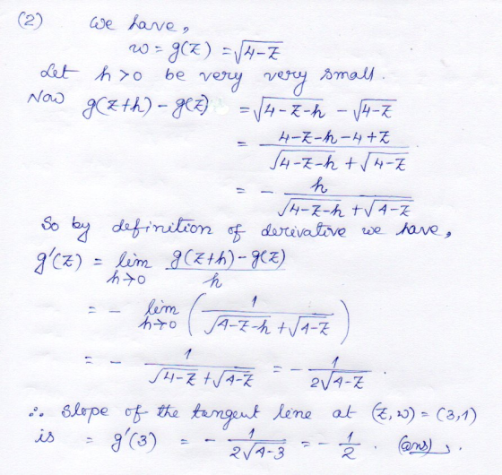be (2) We have, w = g(Z) = 4-7 Let hyo small. very very Now gCzth) - gez) = √4 -Z-h - V4-7 4-z-h-4+ Z S4-z-h +√4 Z h JH-Z-h+V