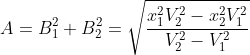 A=B_{1}^{2}+B_{2}^{2}=\sqrt{\frac{x_{1}^{2}V_{2}^{2}-x_{2}^{2}V_{1}^{2}}{V_{2}^{2}-V_{1}^{2}}}