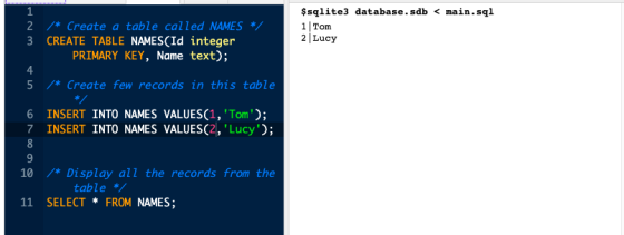 WN /* Create a table called NAMES */ CREATE TABLE NAMESCID integer PRIMARY KEY, Name text); $sqlite3 database. sdb < main.sql