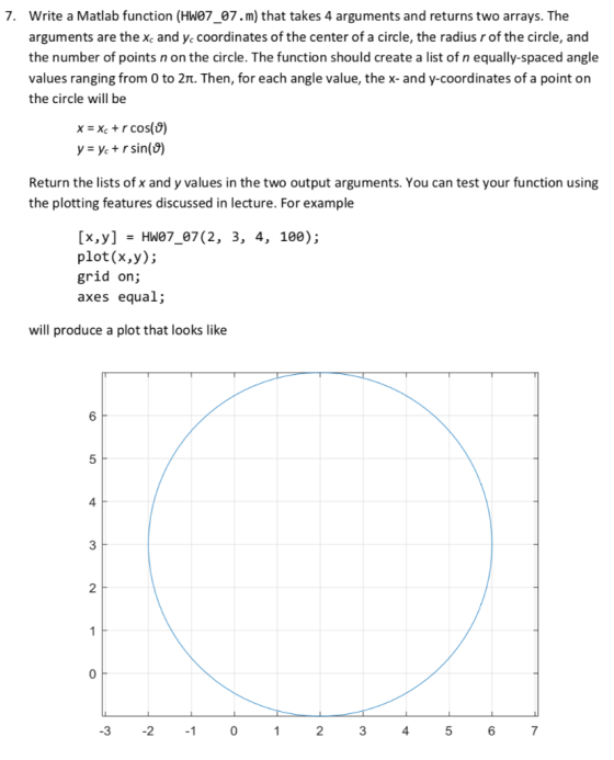 7. Write a Matlab function (HW07 07.m) that takes 4 arguments and returns two arrays. The arguments are the Xc and yc coordin