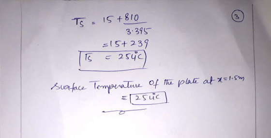 Ts=15+810 3.395 s15+239 ITS = 254c) Surface Temperature of the plate at Q=1.5m = 125cc ro