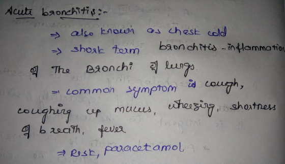 Acuti baonchitis: 3 thest cold also known baonchitis lammation ->3hoak teim eionch? g cough, The ite LomMOh ymprom shortness