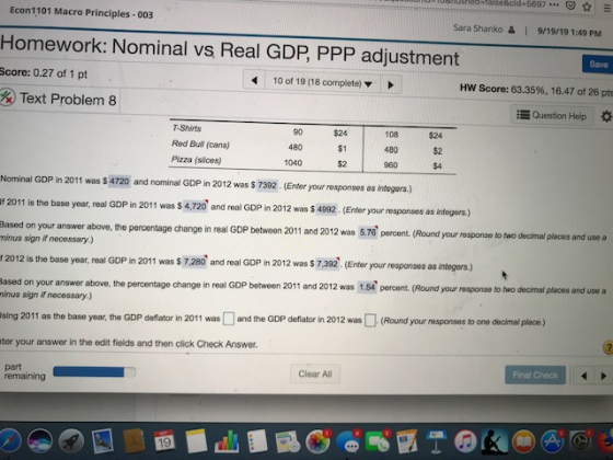 cld-5697 Econ1101 Macro Principles-003 Sara Shanko & 9/19/19 1:49 PM Homework: Nominal vs Real GDP, PPP adjustment Save Score