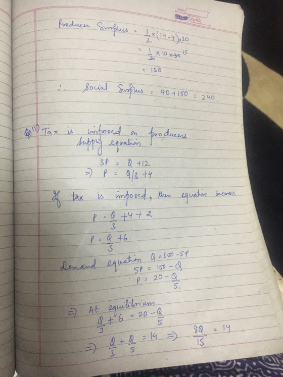 Date PONO Producer Surplus - 1.x (14.4) 430. - 1 x 10 x 30 15 = 150 Social Susflus = 90+150 = 240. 61 Tax is imposed on boo d