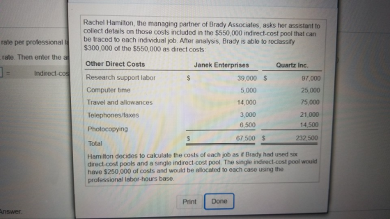 Rachel Hamilton, the managing partner of Brady Associates, asks her assistant to collect details on those costs included in t