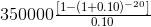 350000 1-(1-0.10)-20 0.10