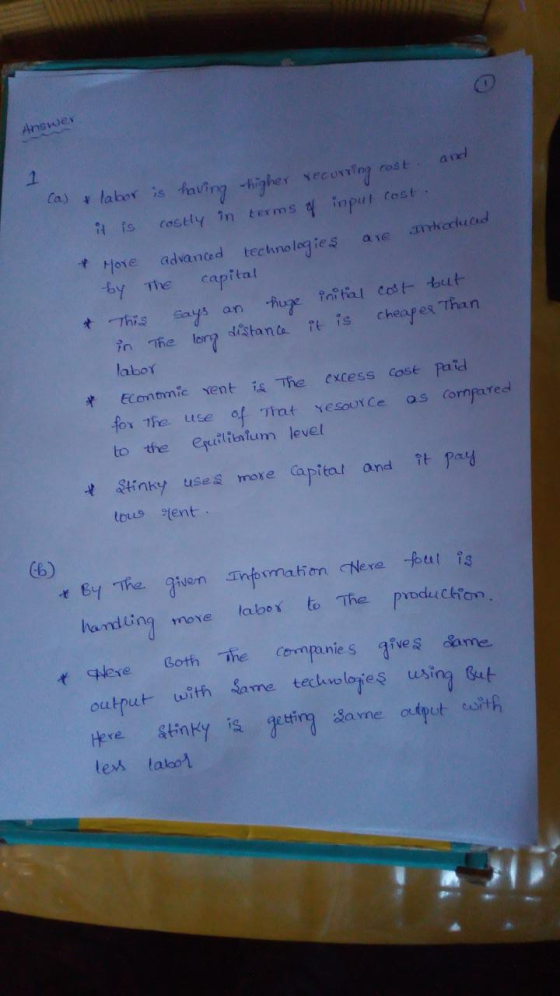 Answex Ca) labor is having higher securing rost a it is costly in terms of input cost .. More advanced technologies are into