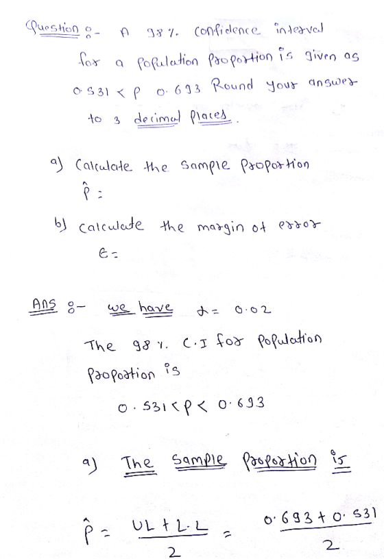 Question 7 o S31 P 6 ound Your answe to3 de imel plates a) Caltulate. the Sampe Poporon The Sample o 693 o S31 2 2