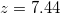 \small z = 7.44