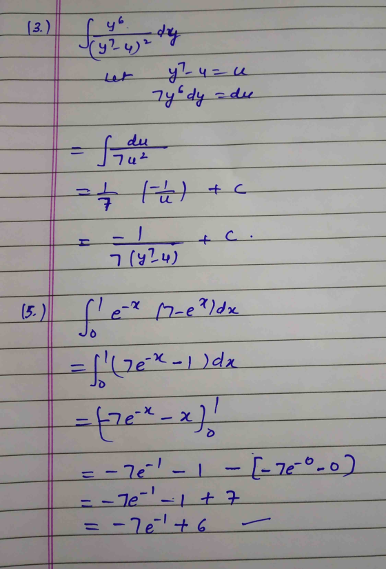 13.) yo day y24) ² y?u= u 7ye dy adu du 7u2 1-4 h ) + c 7 (424) (5) fe* (zzedx = f(26* - 1 1dx =474* - =-70 - | -[-78-0-0)