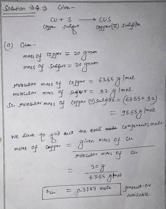 Solution 4 7 Civen- Cut S – copper sulfus Cus copper (II) sulfide (a) Civen - mass of copper = 20 gram mass of sulfus = 20 gr