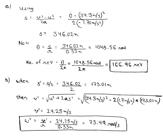 a) using si 22-42 = 0 - (34.3r4s)2 . a 26-1.70m/52) 5- 346.02m. Now 0= $ = 346,02m = 1048.56 red No. of rev et = 1048,56.wed