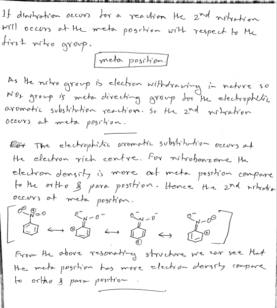 Ntro UW If dinstration occurs for a reaction the 2nd nitration will occurs at the meta position with respect to the first nit