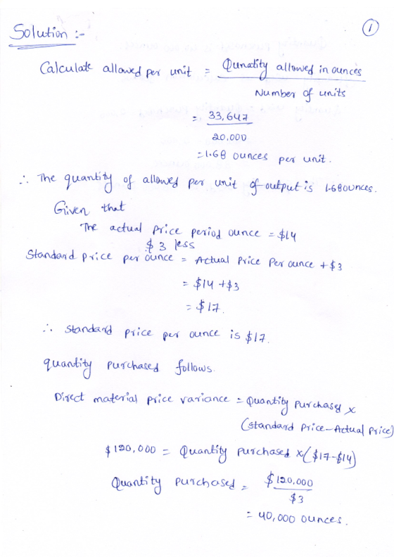 Solution : Calculate allowed per unit - Qunatity allowed in ounces Number of units S = 33,647 20.000 -1.68 ounces per unit. .