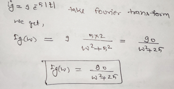 ig=g e 51 El fourier transform we get, fg Chos - 9 5x2 w2+52 go W325 go 5g (W) W3425
