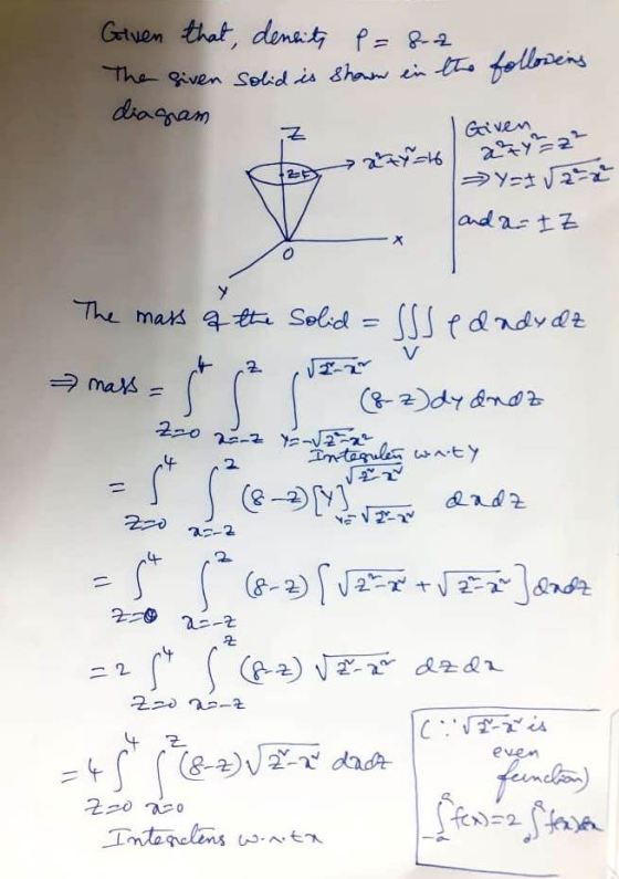 Given that, density P= 8.2 The given solid is shown in the followers diagram Z Given aty=16 azy 22² 25 Y=122 and a-IZ X у V Z