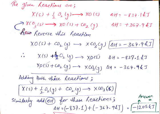 Phe giuen Keactions H 83 J 2 2 XCO2(s) xo (s) Co2 ) fe Keverse this heachim xo (s) Ca co)OH-367.97 2.- x(s) ) Xors) DH 2-837.