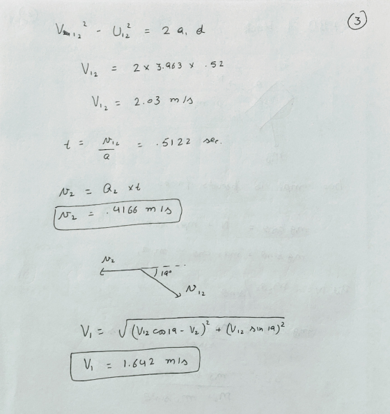 Vaiz? - U. z = 2 ad Vis - 2 x 3.963 x .52 V₂ = 2.03 min t = vil = 5122 sec. vz = A xt w = .4166 mis ) Ni V = (Vizcos 19 - ₂)²