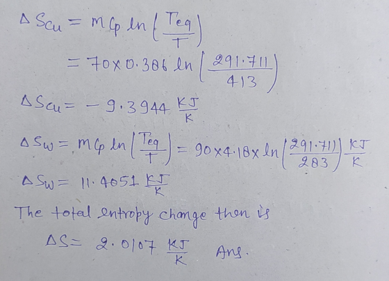 A Scu - mo lnf Teg = 70% 0.386 In 1 291.9.11 413 A Scu= – 9.3944 KJ 1 To ) = 90x9:18x In osw=mo en 1 Tea T = 90X4.18x In/291.