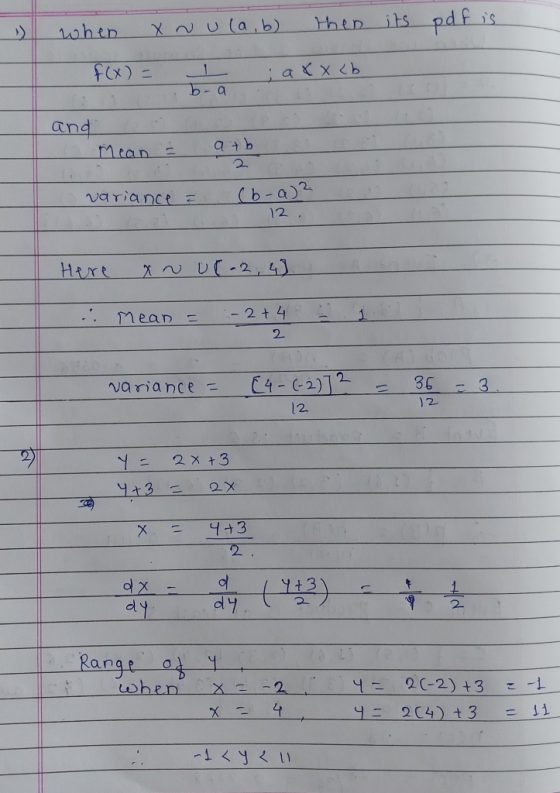pdf hen its S when f(x) 1 iaxb and Mean variance E (b-a2 12 Here - 2 + 4 Mean 2 C4-2)12 variance - 36 3 2 12 2X 3 2X 443 X 2