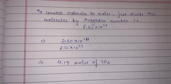 To convert molecules to moles, just divide the molecules by Avagadro number line. 6.02 x 1023 => - 2050 X10234 6.02X 1023 » 4