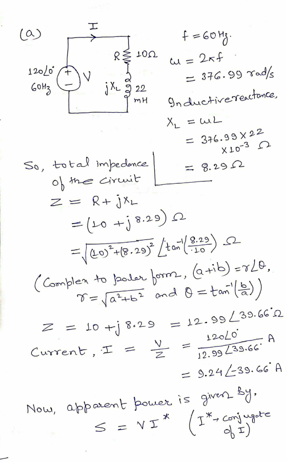 | += 60 mg Buon M = 2xf 12010* A = 376.99 rad/s 60Hz mH Inductive reactance, X = w2 = 376.99 X 22 X10-3 . 29 So, total impeda