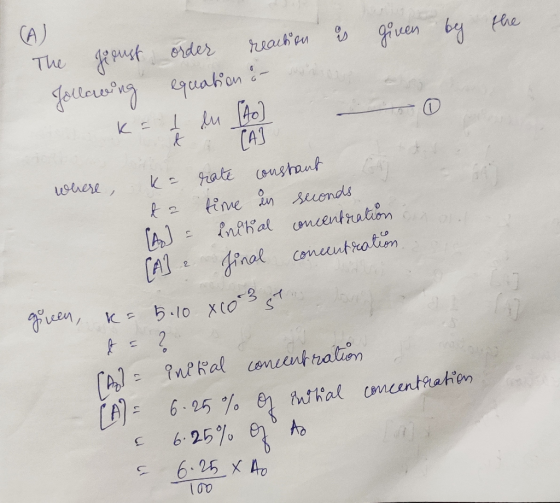 given by the The groust order reaction is Jollaving equation :- KE Į lu too where, ka rate constant da time in seconds A = En