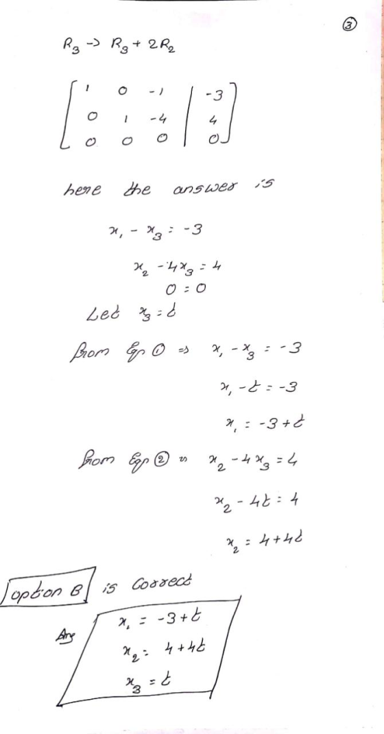 R3 - Rg+ 2 R2 eoj 0 1- (E-1 Loool of here the answer is 2,- 47: -3 - 4 - 423 = 4 0:0 Led =0 from G o s 2 x3 = -3 2,-==-3 2,5