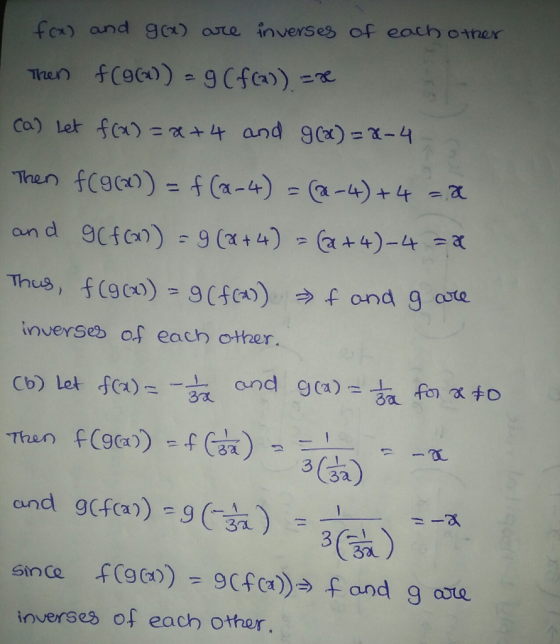 foa) and ga) are ioverses of each otner Then fCoa) - 9 Cfa))= Ca) Let fx) = a+4 and 9Cx)=-4 Then f(gx)) =f(a-4) =a-4)+4a 7 an