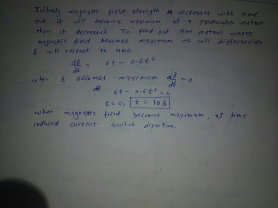 anthc field入trength increas u with ti ne thu n it decrea-ck To find out ㈩ne int9nt whe re d B dt dt wken mgn ee field (ndu(ed