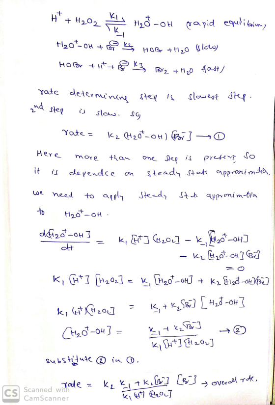 #*+ H2O2 k H2O-OH -OH papid equilibrion, H204-0H + Bo Ky HoBr +H20 Islome) Ho por tht + K3 Br2 + H20 fast) Yata 2nd step so O