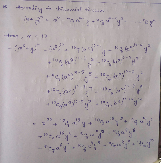 Here n = 10 10-2 10 °(x2) ya ५ + 100 x y 15. According to binomial theorem, (x + y) = + C ly a nega + ... + magh (x² + y)
