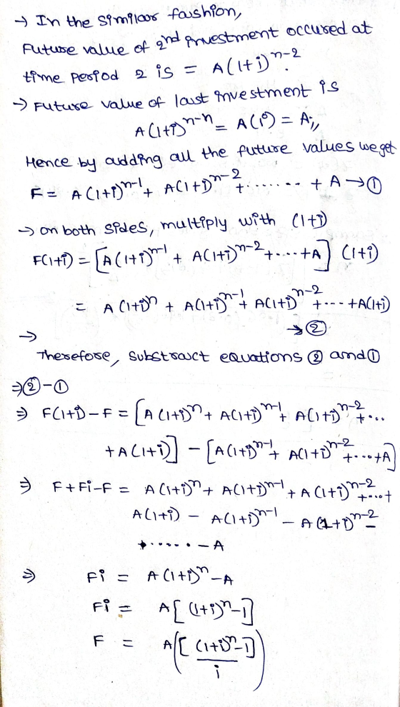 - In the similour foushion, Putuse value of and amestment occured at time pospod 2 is = A[i+1)=2 » Future value of laust mves