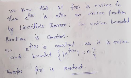 e that entire function e fez an is We know gf fre) is entire fu then also Liouvilles Theorem; An entire bounded function Cons