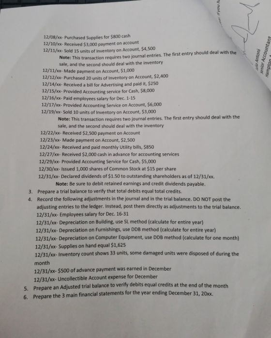 y now Antoni Senior Accountant Hampton 12/08/xx. Purchased Supplies for $800 cash 12/10/xx- Received $3,000 payment on accoun