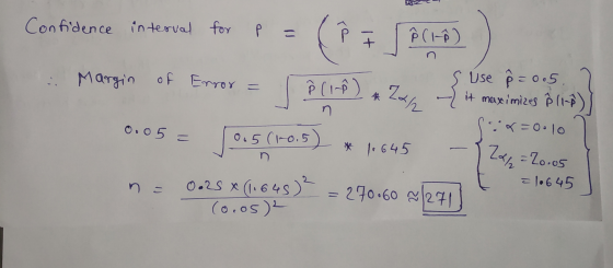 Confidence interval for P = ( ľ F Ê CHÊ Margin of Error = P( 1 ) * 2012 { s use 8=0.5. it maximizes Ø 11-p) x = 0.10 n 0.05 =