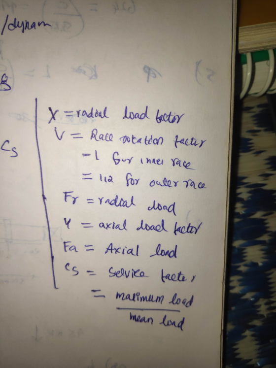 (dynam 9 x=radial load factor Cs v-Rall sokation facter = 1 for innee race - 112 for outerrace Fr=radial load Y = axial loal