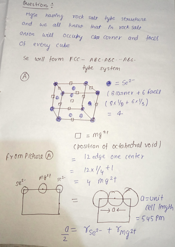 Question : Mose having rock salt type structure and we all knew that en rock salt anion will occupy can corner and of every c