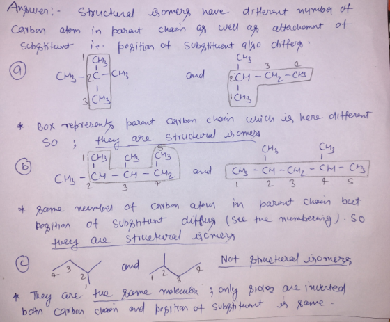 . 10M₂ CM3 land och -CH₂ - CH / ICHZ Answer: - Structural ésomers have different naruber of Carbon atom in parent chair as we