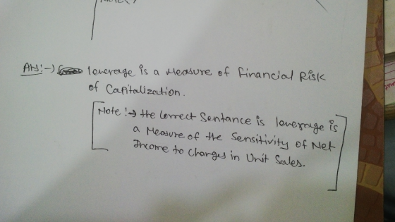 JUU Ars :-) leverage is a measure of financial Risk of Capitalization. Note: the correct Sentance is leverage is a Measure of