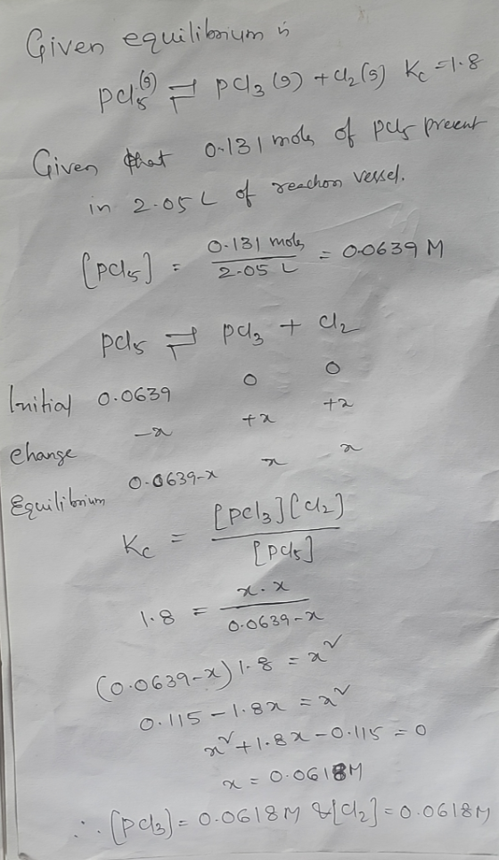 Given equilibrium is per pc, (G) + Cl (s) kes1.8 Given that 0.13 1 mole of pay present in 2.054 of reachon vessel. 0.131 mole