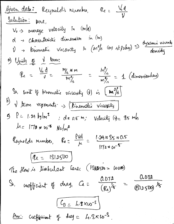 Given deta Reynoldis number, Rea ved solution : pere, a a m% 6) Voy average velocity in (m/s) d Characteristie dimension in
