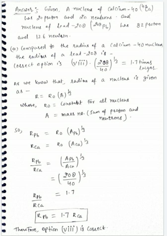 has Answers Given A nucleus of calcium-4o (&a) has go proton and do neutrons and nucleus of head-200 (208 Pb) 82 peoton and