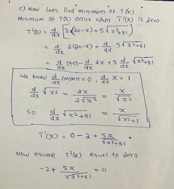 c) Now Lets find minimum of T60) . Minimum of TO) occur when T1(x) is zero. Thorax 2 (20-x)+5 12281) poc a (0-1) + 5032781